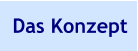 Das Konzept